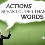 Business woman with speech bubble which says "Actions speak louder than words."