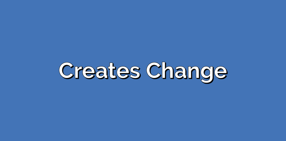Creates Change